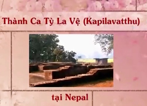 Theo dấu chân Phật 3 - Kapilavatthu